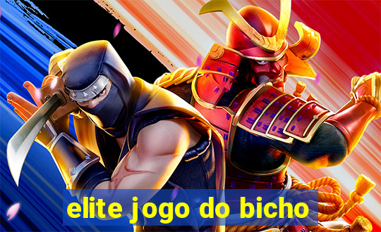 elite jogo do bicho